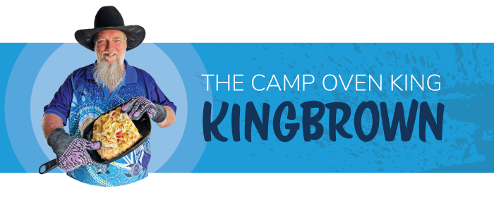 The Camp Oven King – Kingbrown
